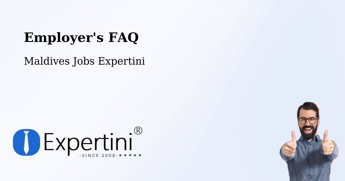 Employer's FAQ - Maldives Jobs Expertini