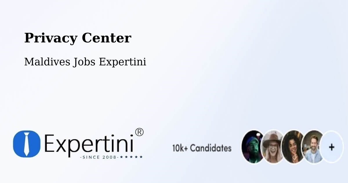 Privacy Center - Maldives Jobs Expertini