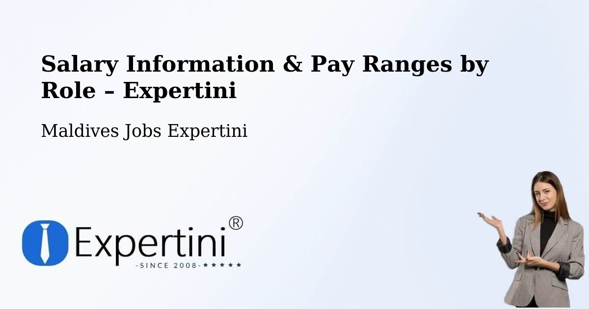 Salary Information & Pay Ranges – Maldives - Maldives Jobs Expertini